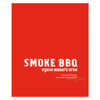 Книга "Smoke BBQ. Кухня живого огня", Алексей Буров